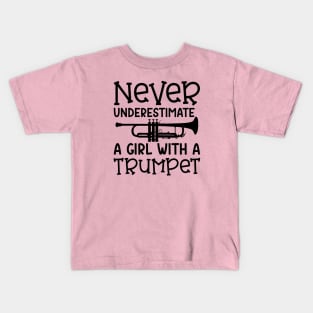 Never Underestimate A Girl With A Trumpet Marching Band Cute Funny Kids T-Shirt